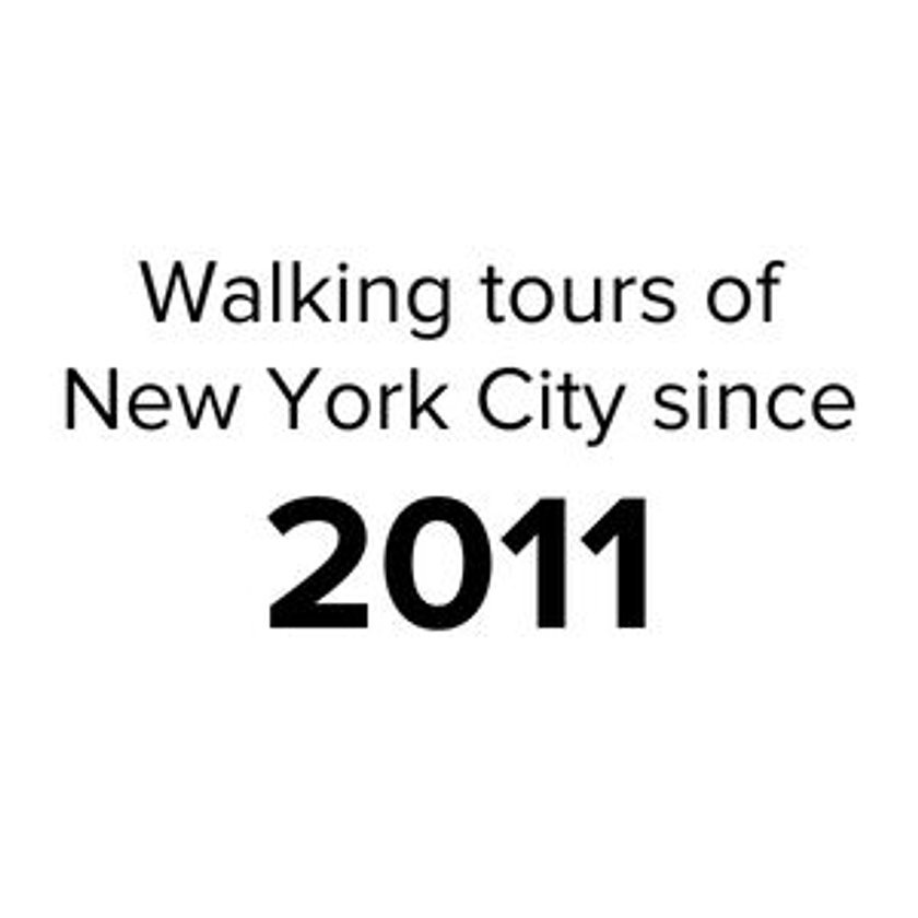 Walking tours of NYC since 2011